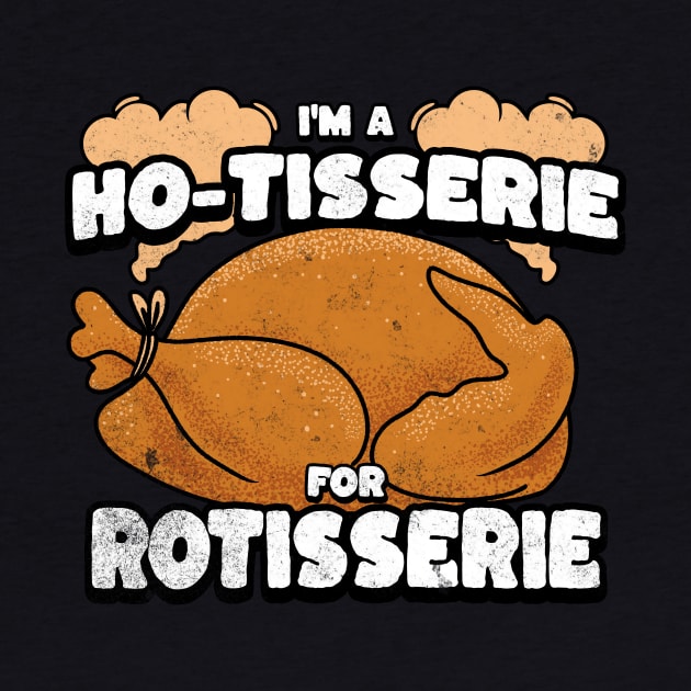 Ho-Tisserie for Rotisserie Chicken by aaronsartroom